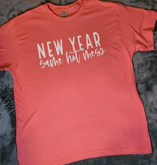 GRAPHIC TEE - New Year Same Hot Mess