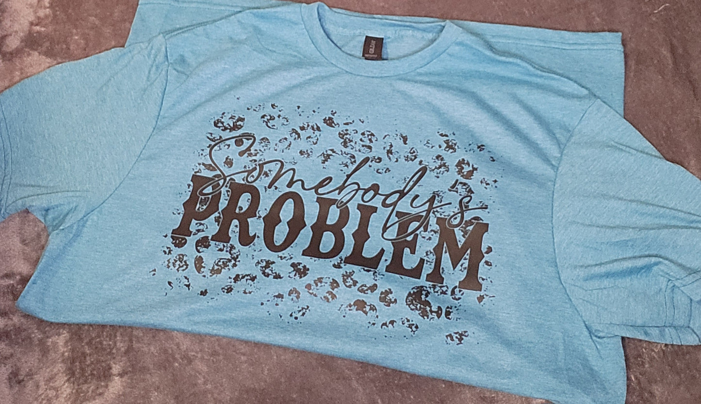 GRAPHIC TEE - Somebody's Problem